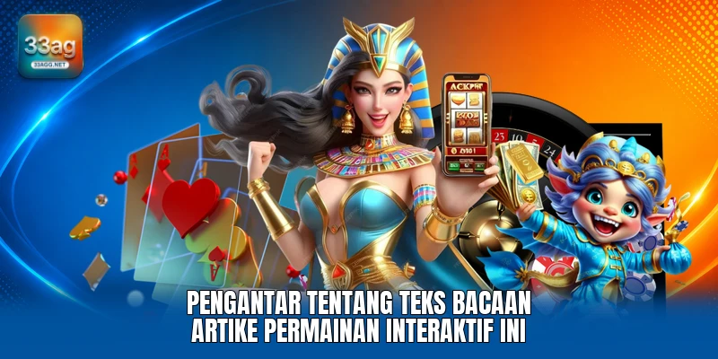 Pengantar tentang teks bacaan artike permainan interaktif ini