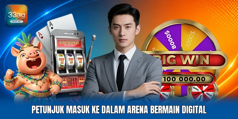 Petunjuk masuk ke dalam arena bermain digital
