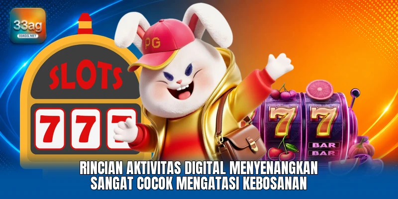 Rincian aktivitas digital menyenangkan sangat cocok mengatasi kebosanan